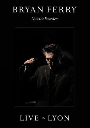 Bryan Ferry - Live In Lyon - Nuits De Fourviere (DVD-Video) [ DVD ]