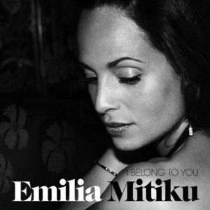Emilia Mitiku - I Belong To You [ CD ]