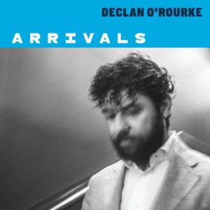Declan O'Rourke - Arrivals [ CD ]