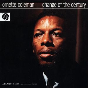 Ornette Coleman - Change Of The Century [ CD ]