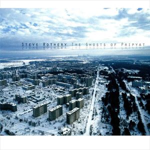 Steve Rothery - The Ghosts Of Pripyat [ CD ]