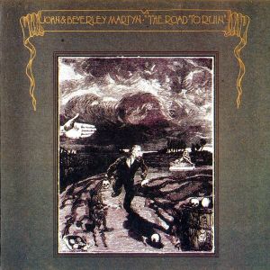 John Martyn & Beverley Martyn - The Road To Ruin (Vinyl) [ LP ]