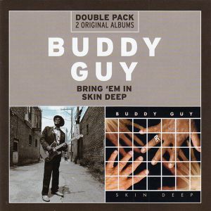 Buddy Guy - Bring 'Em In & Skin Deep (2CD) [ CD ]