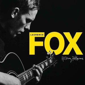 Laurence Fox - Holding Patterns [ CD ]