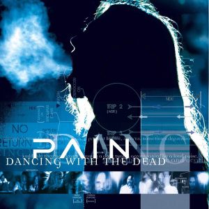 Pain - Dancing With The Dead [ CD ]