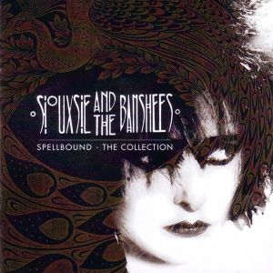 Siouxsie & The Banshees - Spellbound: The Collection [ CD ]