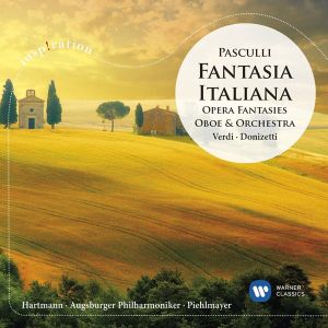 Antonio Pasculli - Fantasia Italiana: Opera Fantasies For Oboe & Orchestra [ CD ]