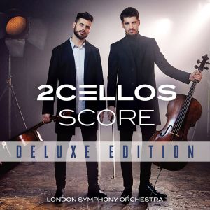 2Cellos (Two Cellos - Luka Sulic & Stjepan Hauser) - Score (Deluxe Edition) (CD with DVD)