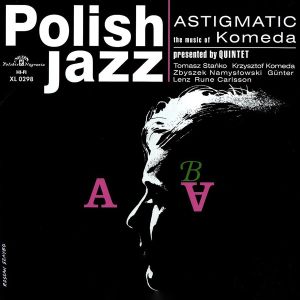 Komeda Quintet - Astigmatic (Vinyl)