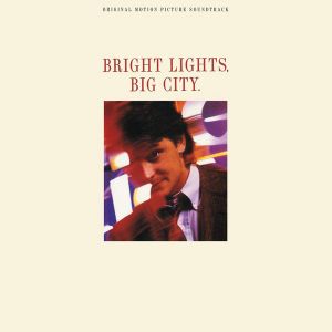 Bright Lights, Big City. (Original Motion Picture Soundtrack) - Various (Vinyl) 