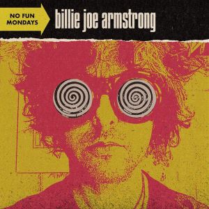 Billie Joe Armstrong - No Fun Mondays (Limited Edition, Baby Blue Coloured) (Vinyl) 