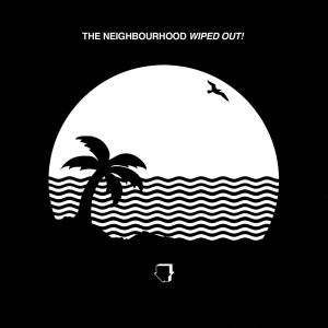 The Neighbourhood - Wiped Out! (2 x Vinyl) [ LP ]