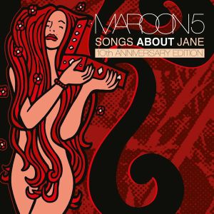 Maroon 5 - Songs About Jane (10th Anniversary Version) (2CD) [ CD ]
