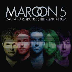 Maroon 5 - Call And Response: The Remix Album [ CD ]
