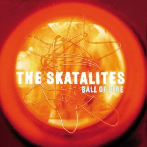 The Skatalites - Ball Of Fire [ CD ]