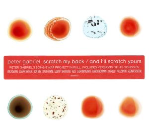 Peter Gabriel - Scratch My Back / And I'll Scratch Yours (2CD)