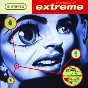 Extreme - The Best Of Extreme (An Accidental Collication Of Atoms) [ CD ]