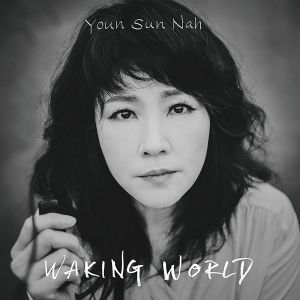 Youn Sun Nah - Waking World (Vinyl)