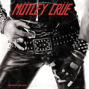 Motley Crue - Too Fast For Love (2021 Remaster) [ CD ]
