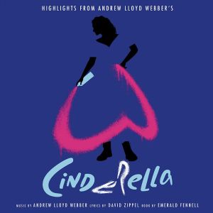 Andrew Lloyd Webber - Highlights from Andrew Lloyd Webber's "Cinderella" (Vinyl)