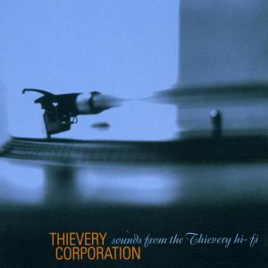 Thievery Corporation - Sounds From The Thievery Hi-Fi [ CD ]