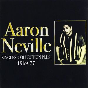 Aaron Neville - Singles Collection Plus 1969-77 [ CD ]