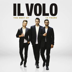 Il Volo - 10 Years: The best Оf [ CD ]
