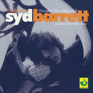 Syd Barrett - Wouldn't You Miss Me: The Best Of Syd Barrett [ CD ]