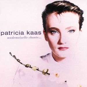 Patricia Kaas - Mademoiselle Chante [ CD ]