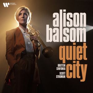 Alison Balsom - Quiet City: The Lonely Voice Of The Trumpet (CD)