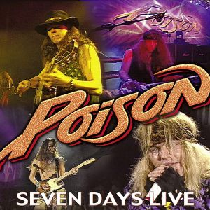 Poison - Seven Days Live (Live Concert At The Hammersmith Odeon, 1993) [ CD ]