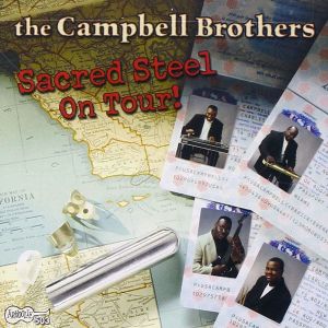 The Campbell Brothers - Sacred Steel On Tour [ CD ]