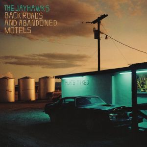 Jayhawks - Back Roads And Abandoned Motels (Vinyl) [ LP ]