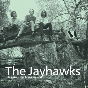 Jayhawks - Tomorrow The Green Grass [ CD ]