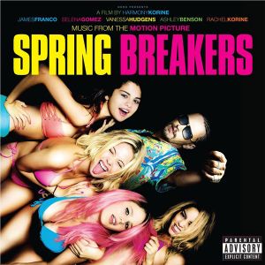 Spring Breakers (Music From The Motion Picture) - Various Artists [ CD ]