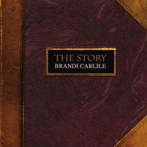 Brandi Carlile - The Story [ CD ]