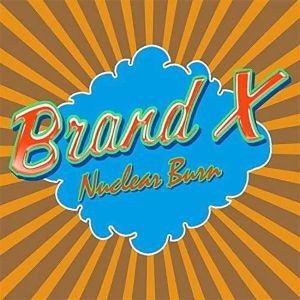 Brand X - Nuclear Burn (4CD) [ CD ]