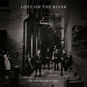 New Basement Tapes - Lost On The River (Deluxe Edition) [ CD ]