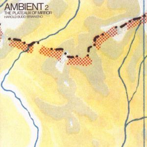 Brian Eno - Ambient 2: The Plateaux Of Mirror [ CD ]