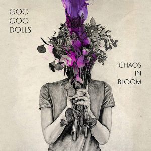The Goo Goo Dolls - Chaos In Bloom (Vinyl)