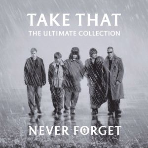 Take That - Never Forget: The Ultimate Collection [ CD ]