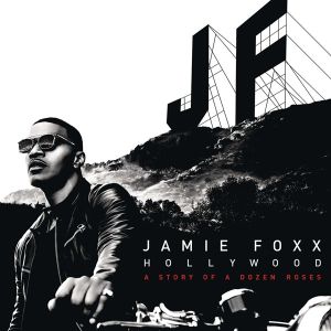 Jamie Foxx - Hollywood: A Story Of A Dozen Roses (Deluxe Version) [ CD ]