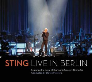Sting - Live In Berlin (CD with DVD)