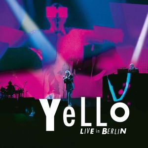 Yello - Yello: Live In Berlin (2CD)