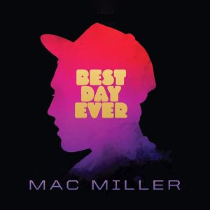 Mac Miller - Best Day Ever (5th Anniversary Edition) (2 x Vinyl)