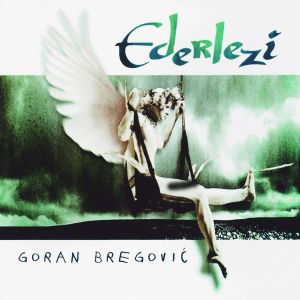 Goran Bregovic - Ederlezi [ CD ]