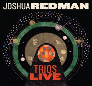 Joshua Redman Quartet - Trios Live [ CD ]