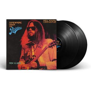 Neil Young with The Santa Monica Flyers - Somewhere Under The Rainbow 1973 (2 x Vinyl)