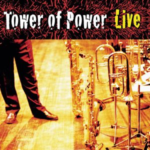 Tower Of Power - Soul Vaccination: Tower Of Power Live [ CD ]