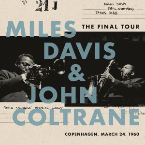 Miles Davis & John Coltrane - The Final Tour: Copenhagen, March 24, 1960 (Vinyl) [ LP ]